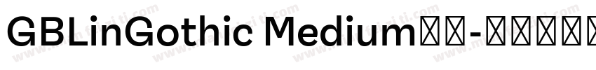 GBLinGothic Medium字体字体转换